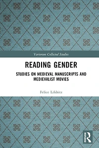 Reading Gender: Studies on Medieval Manuscripts and Medievalist Movies