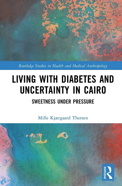 Living with Diabetes and Uncertainty Cairo: Sweetness Under Pressure