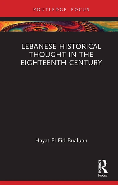 Lebanese Historical Thought the Eighteenth Century