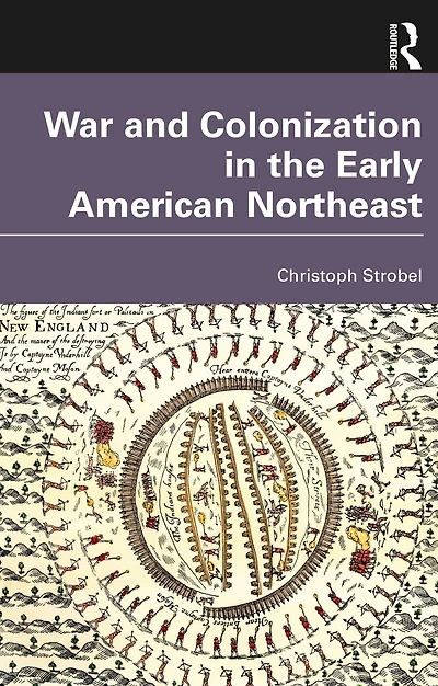War and Colonization the Early American Northeast