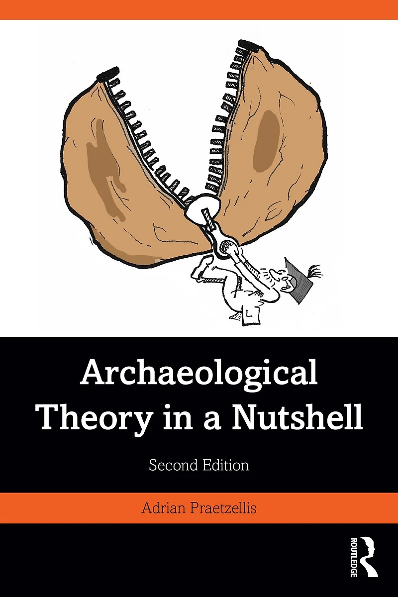 Archaeological Theory a Nutshell