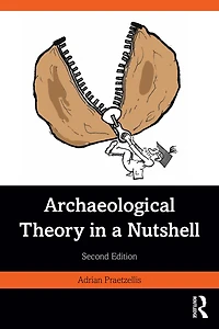 Archaeological Theory a Nutshell
