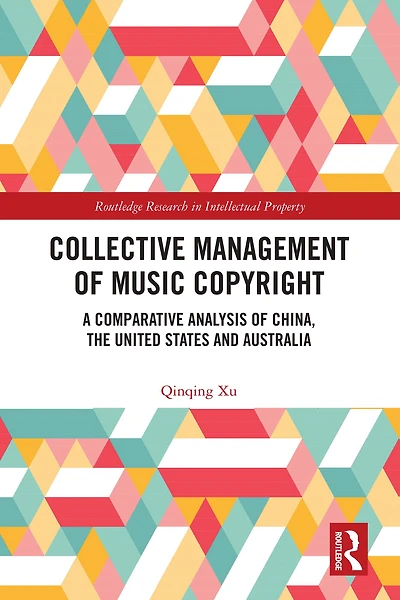 Collective Management of Music Copyright: A Comparative Analysis China, the United States and Australia
