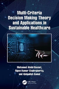 Multi-Criteria Decision Making Theory and Applications Sustainable Healthcare