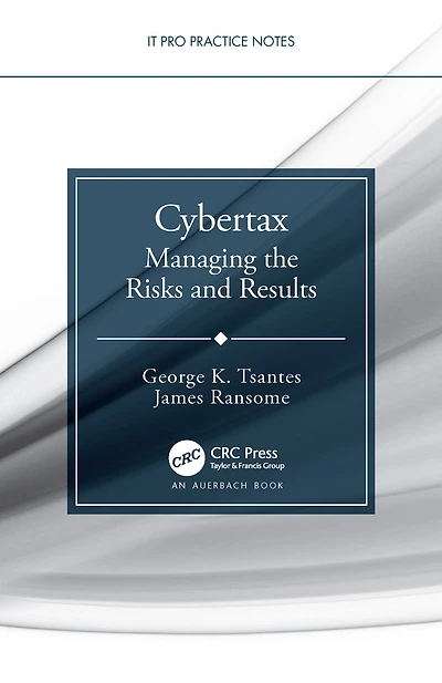 Cybertax: Managing the Risks and Results