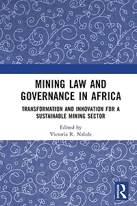 Mining Law and Governance Africa: Transformation Innovation for a Sustainable Sector
