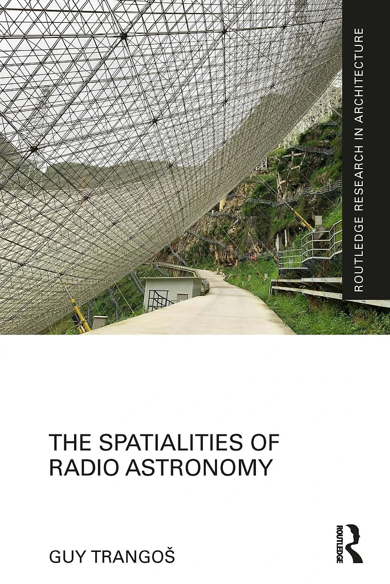The Spatialities of Radio Astronomy