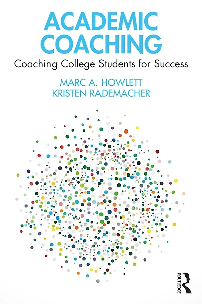Academic Coaching: Coaching College Students for Success