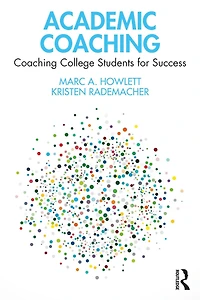 Academic Coaching: Coaching College Students for Success
