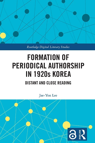 Formation of Periodical Authorship 1920s Korea: Distant and Close Reading