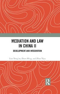 Mediation and Law China II: Development Integration