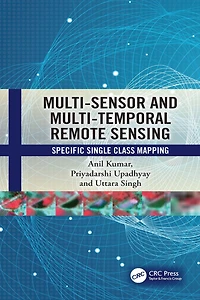 Multi-Sensor and Multi-Temporal Remote Sensing: Specific Single Class Mapping