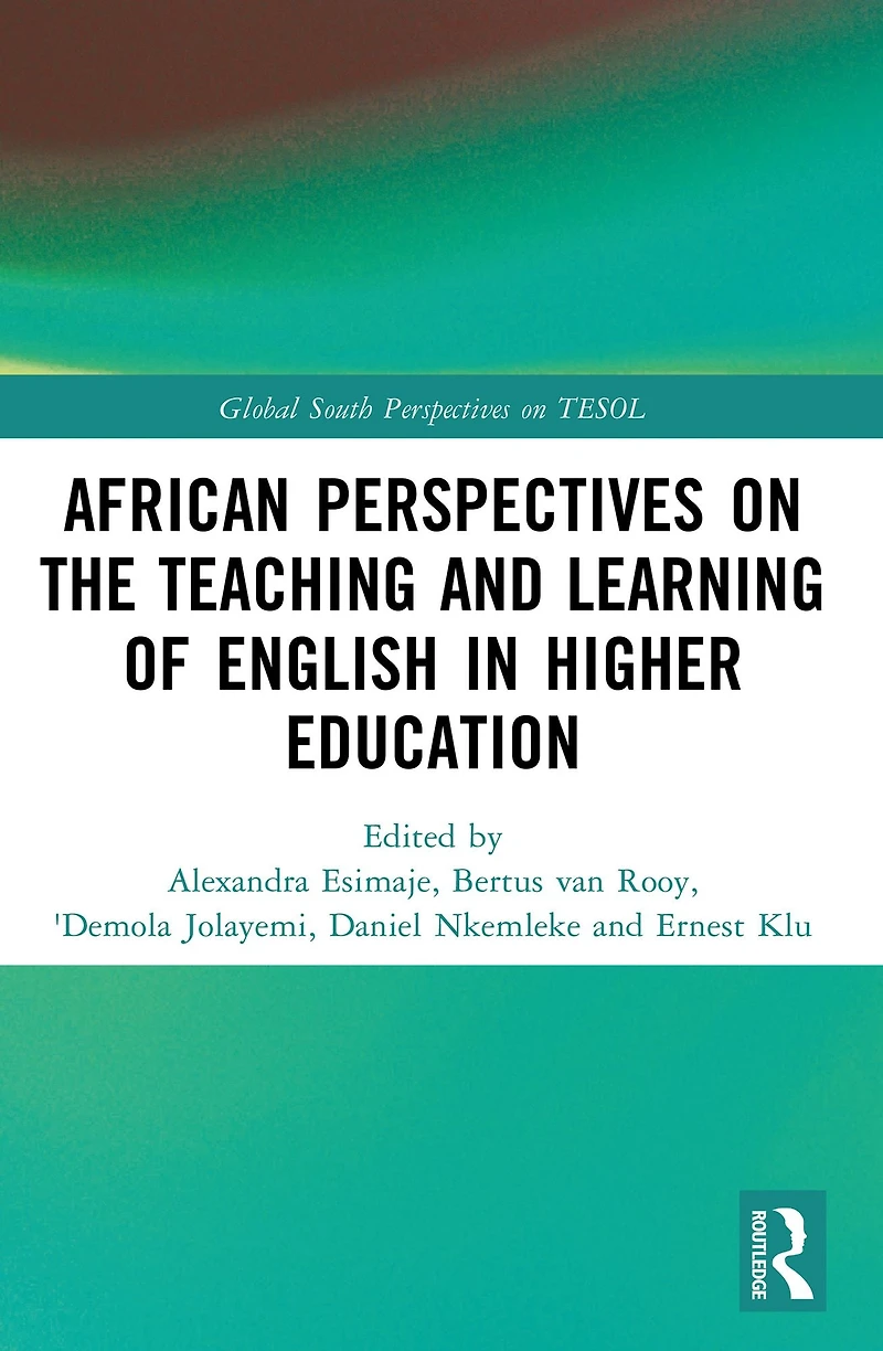 African Perspectives on the Teaching and Learning of English Higher Education