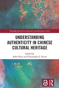 Understanding Authenticity Chinese Cultural Heritage