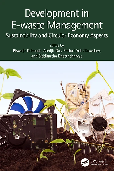 Development E-waste Management: Sustainability and Circular Economy Aspects