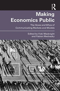 Making Economics Public: The Hows and Whys of Communicating Markets Models