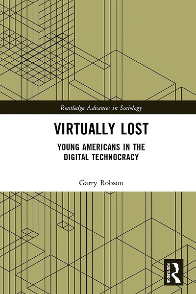 Virtually Lost: Young Americans the Digital Technocracy