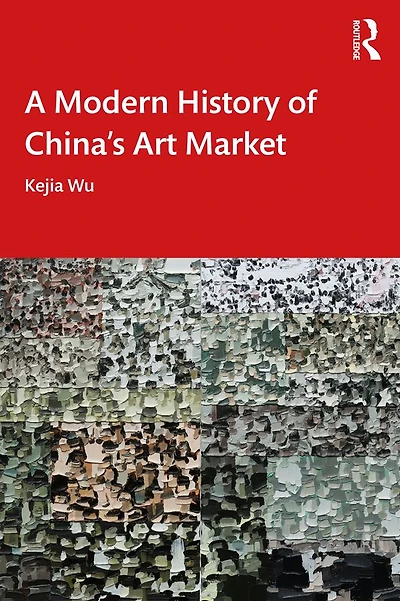 A Modern History of China's Art Market