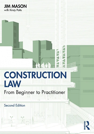 Construction Law: From Beginner to Practitioner