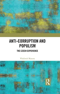 Anti-Corruption and Populism: The Czech Experience