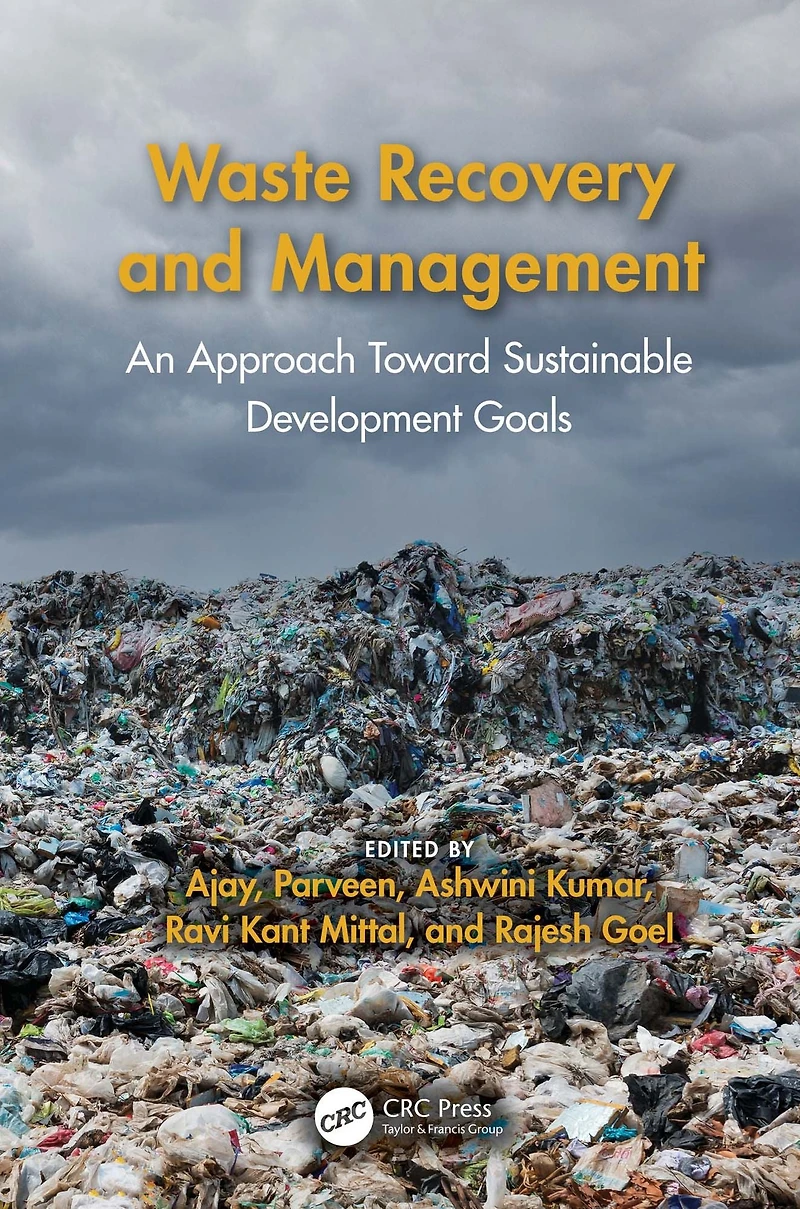 Waste Recovery and Management: An Approach Toward Sustainable Development Goals