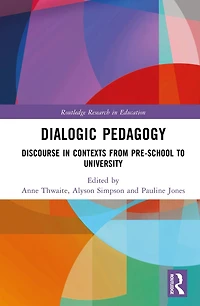 Dialogic Pedagogy: Discourse Contexts from Pre-school to University