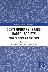 Contemporary Israeli Haredi Society: Profiles, Trends, and Challenges
