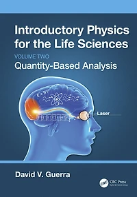 Introductory Physics for the Life Sciences: (Volume 2): Quantity-Based Analysis