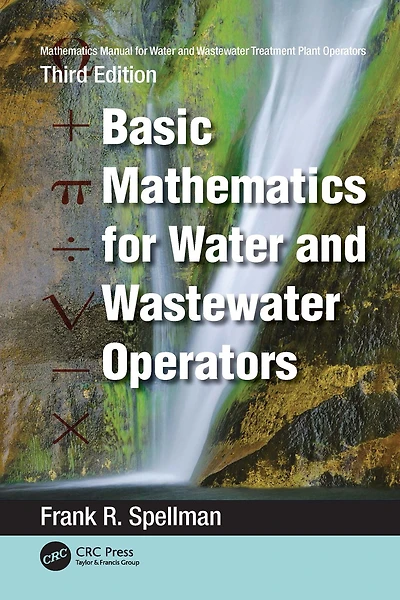 Mathematics Manual for Water and Wastewater Treatment Plant Operators: Basic Operators