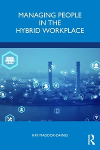 Managing People the Hybrid Workplace