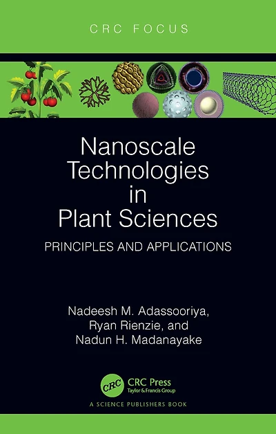 Nanoscale Technologies Plant Sciences: Principles and Applications