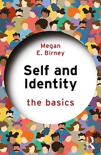 Self and Identity: The Basics
