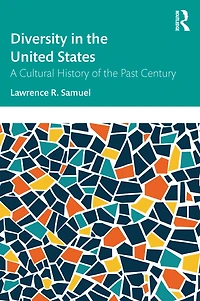 Diversity the United States: A Cultural History of Past Century