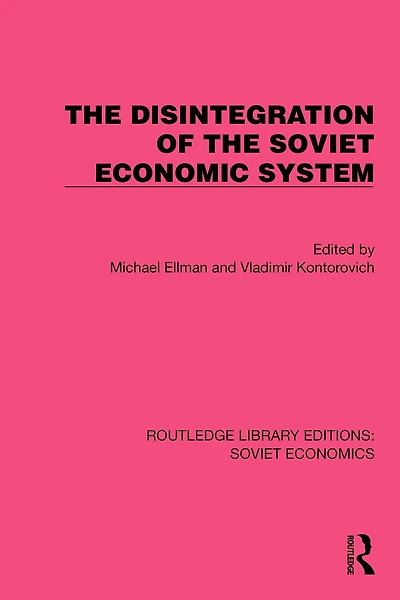the Disintegration of Soviet Economic System