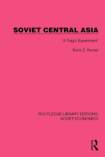 Soviet Central Asia: 'A Tragic Experiment'