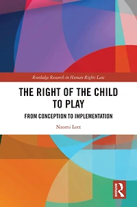 the Right of Child to Play: From Conception Implementation