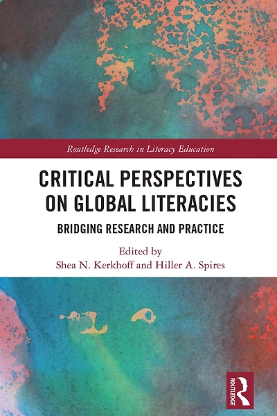 Critical Perspectives on Global Literacies: Bridging Research and Practice