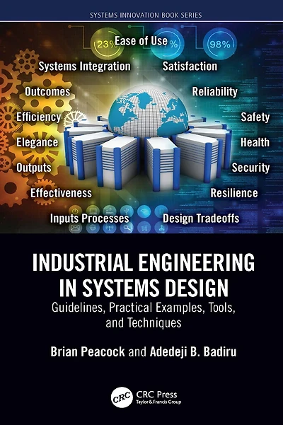 Industrial Engineering Systems Design: Guidelines, Practical Examples, Tools, and Techniques