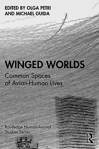 Winged Worlds: Common Spaces of Avian-Human Lives