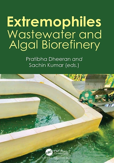 Extremophiles: Wastewater and Algal Biorefinery