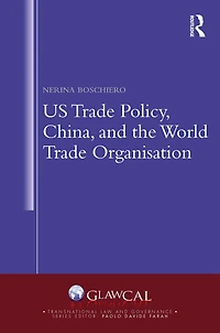 US Trade Policy, China and the World Organisation