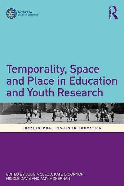 Temporality, Space and Place Education Youth Research