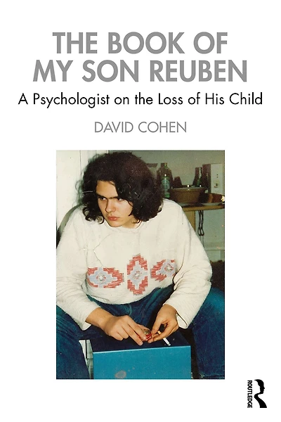 the Book of My Son Reuben: A Psychologist on Loss His Child