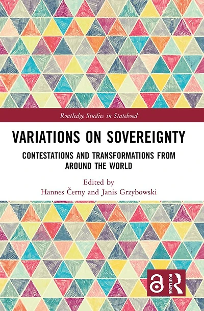 Variations on Sovereignty: Contestations and Transformations from around the World