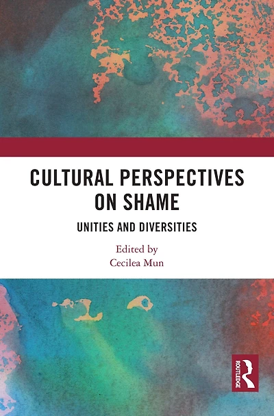 Cultural Perspectives on Shame: Unities and Diversities