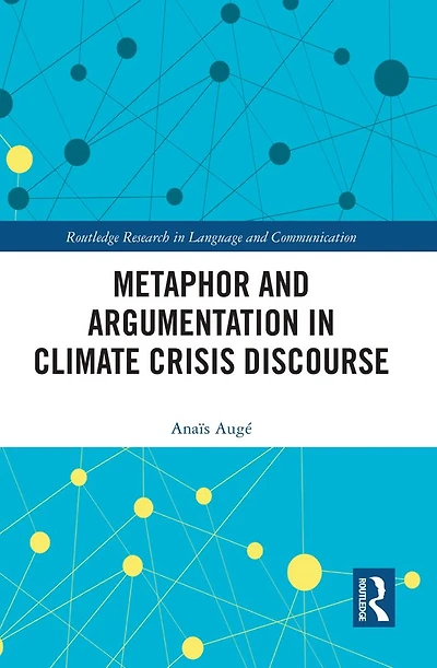 Metaphor and Argumentation Climate Crisis Discourse