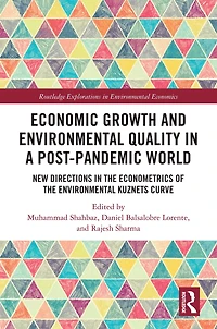 Economic Growth and Environmental Quality a Post-Pandemic World: New Directions the Econometrics of Kuznets Curve