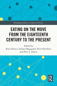 Eating on the Move from Eighteenth Century to Present