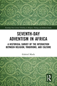Seventh-Day Adventism Africa: A Historical Survey of The Interaction Between Religion, Traditions, and Culture