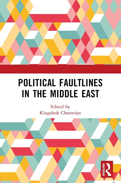 Political Faultlines the Middle East